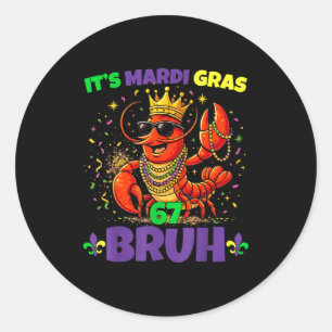 Mardi gras 67 bruh crayfish six seven meme crawfis classic round sticker