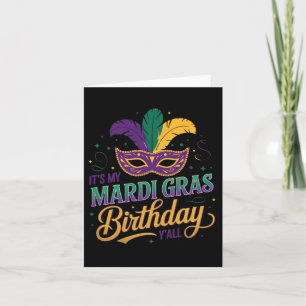 Mardi Gras Birthday Mask It's My Mardi Gras Birthd Card
