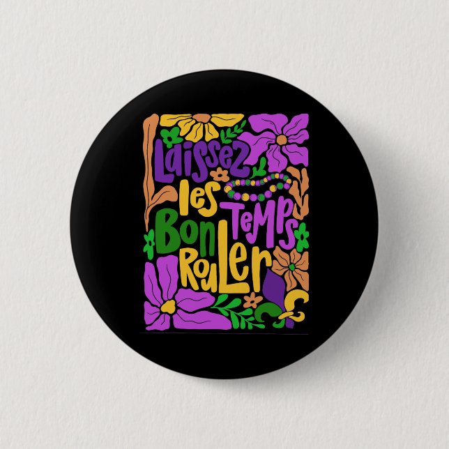 Mardi Gras Boho Laissez Les Bon Temps Rouler Fleur Button (Front)