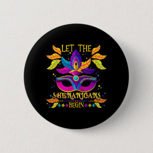 Mardi Gras Costume Let The Shenanigans Begin Mask Button