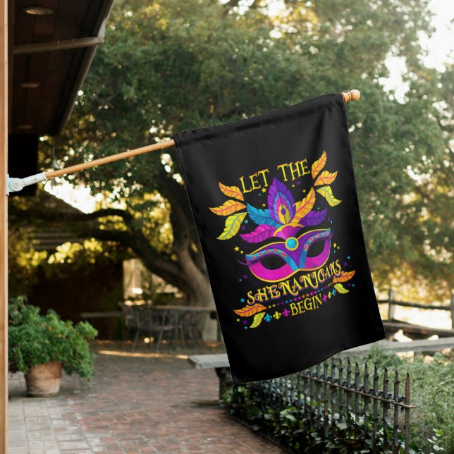 Mardi Gras Costume Let The Shenanigans Begin Mask House Flag (In SItu)