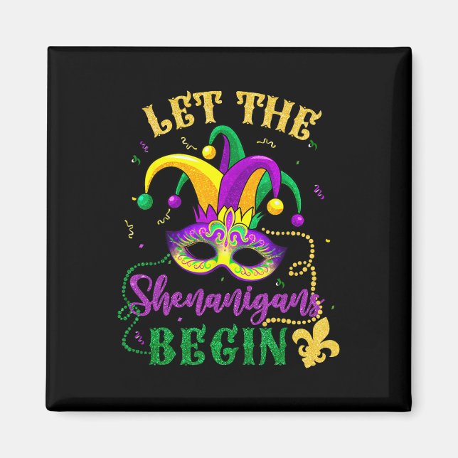 Mardi Gras Costume Let The Shenanigans Begin Mask  Magnet (Front)