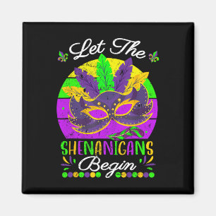 Mardi Gras Costume Let The Shenanigans Begin Mask  Magnet