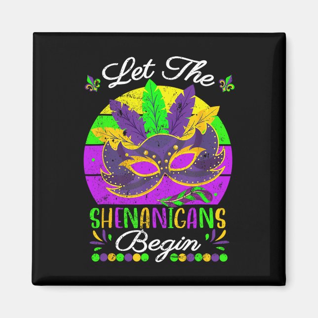 Mardi Gras Costume Let The Shenanigans Begin Mask  Magnet (Front)
