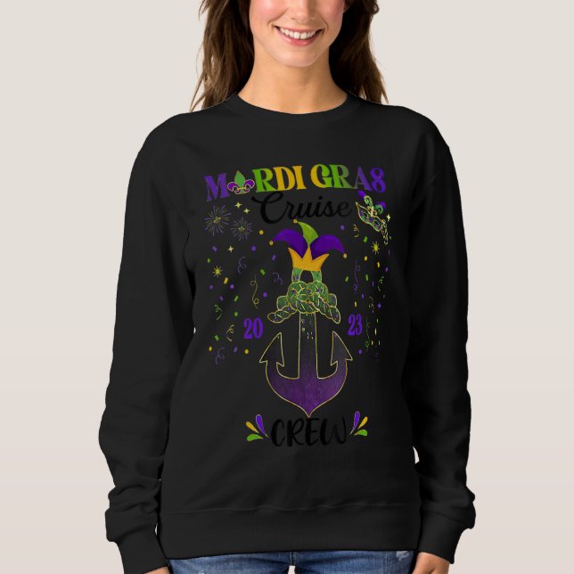 Mardi Gras Cruise Carnival Trip Sweatshirt (Front)