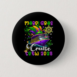 Mardi Gras Cruise Crew 2025 Trip New Orleans Famil Button
