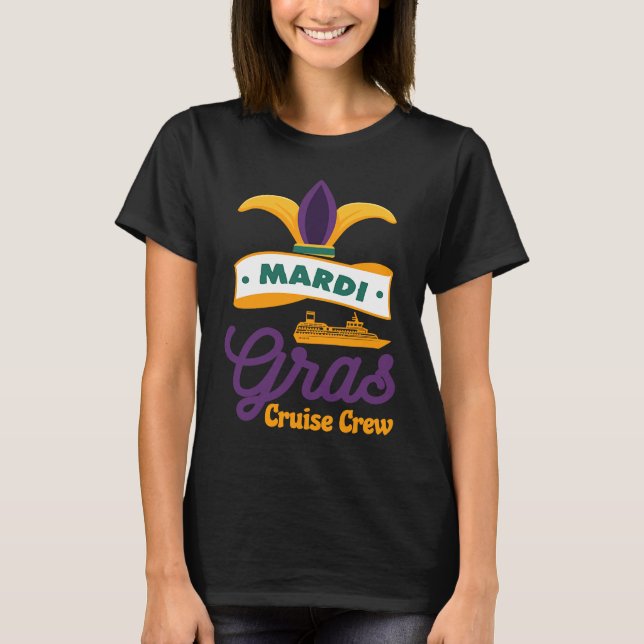 Mardi Gras Cruise Crew Ship Squad Festival Costume T-Shirt (Front)