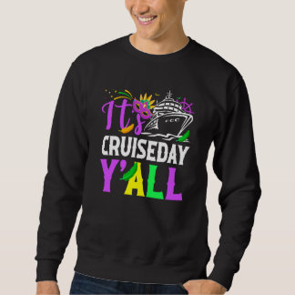Mardi Gras Cruiseday Y'all celebrations parade par Sweatshirt