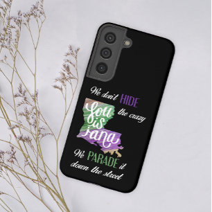 Mardi Gras Don't hide crazy parade fun carnival Samsung Galaxy S22 Case