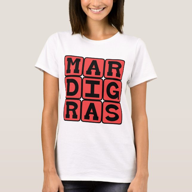Mardi Gras, Fat Tuesday T-Shirt (Front)