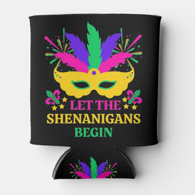 Mardi Gras Festival Let The Shenganins Begin Can Cooler (Front)