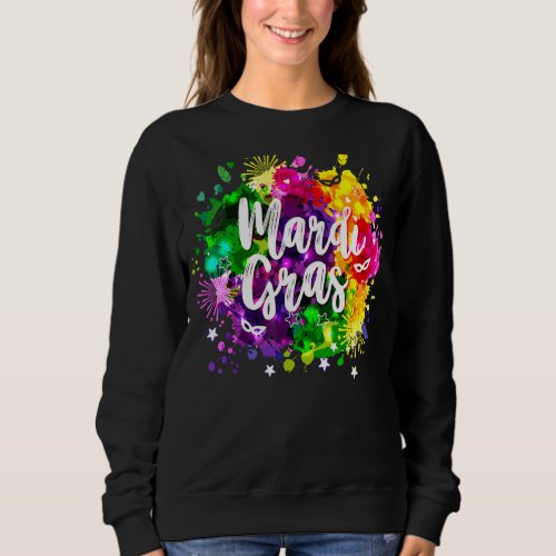 Mardi Gras Happy Fat Tuesday Colorful Graphic Arts Sweatshirt