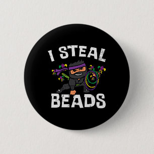 Mardi Gras I Steal Beads Ninja Toddler Boys Kids T Button