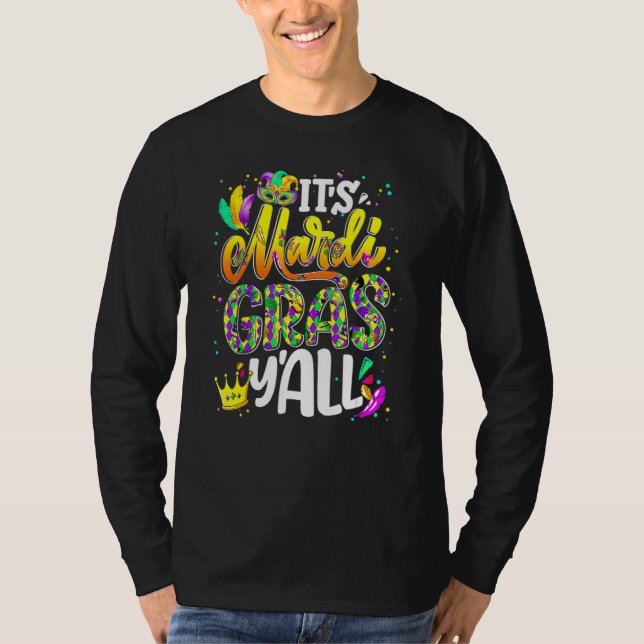 Mardi Gras Its Mardi Gras Yall Women Men Mask Part T-Shirt (Front)