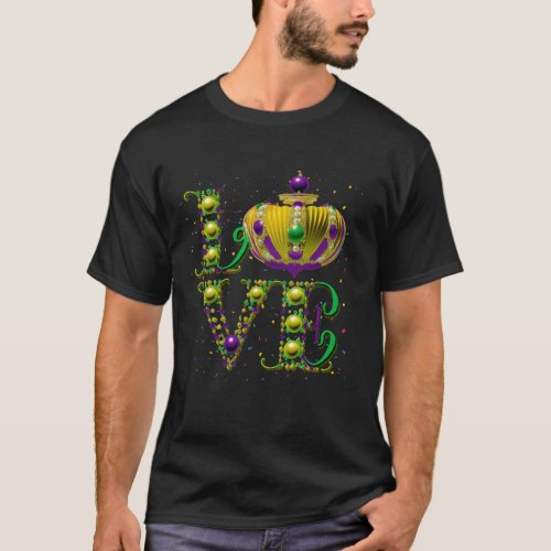 Mardi Gras King Queen Crown Word LOVE Celebration T_Shirt