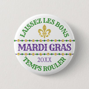 Mardi Gras Laissez Les Bons Temps Rouler Button