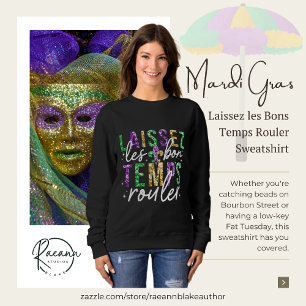 Mardi Gras Laissez les Bons Temps Rouler Sweatshirt