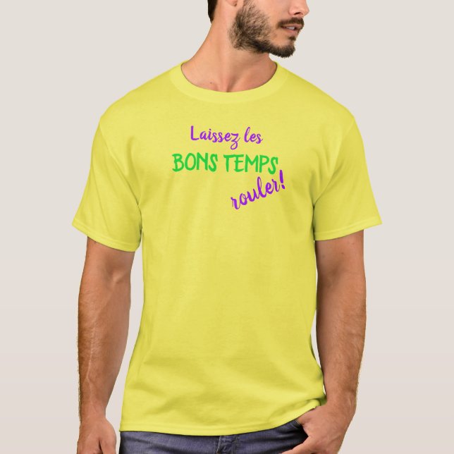Mardi Gras Laissez Les Bons Temps Rouler T-Shirt (Front)