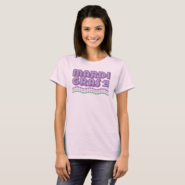 Mardi Gras Laissez Les Bons Temps Rouler T-Shirt (Front Full)