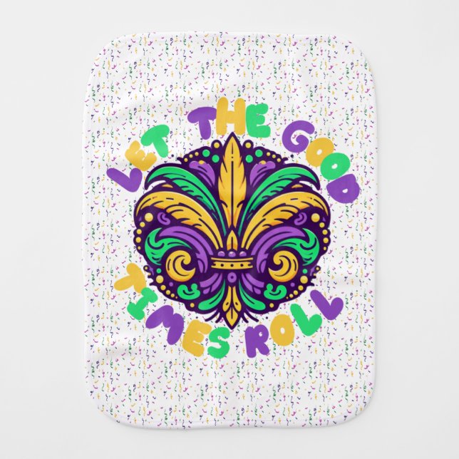 Mardi Gras Let the good times roll Baby Burp Cloth (Front)
