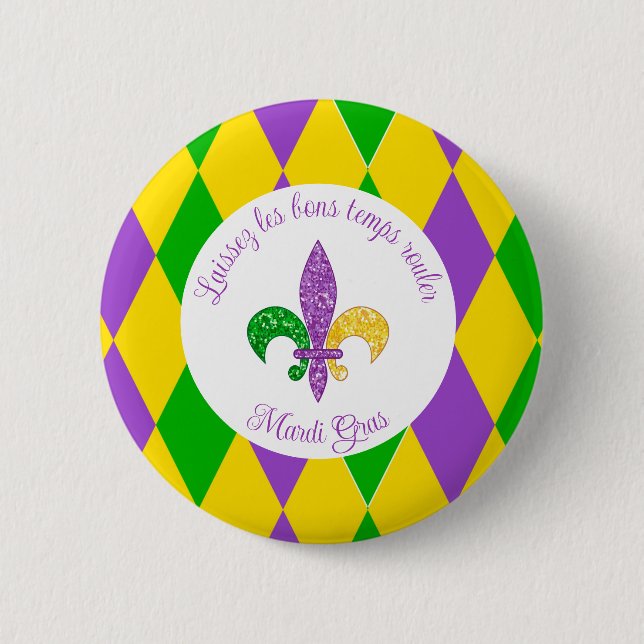 Mardi Gras! Let the Good Times Roll  Button (Front)