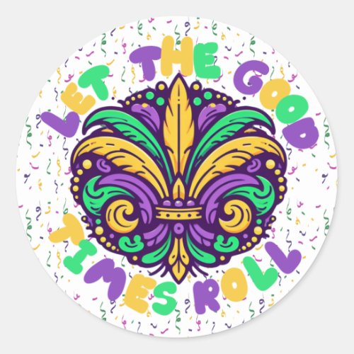 Mardi Gras Let the good times roll Classic Round Sticker