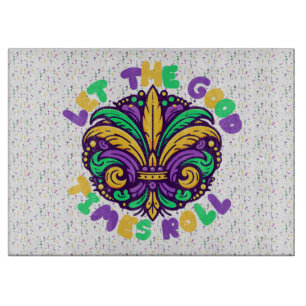 Mardi Gras Let the good times roll Cutting Board