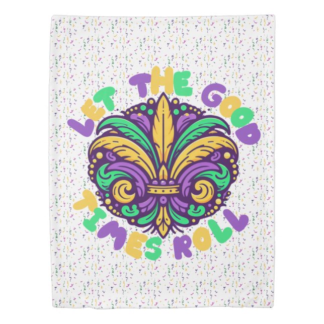 Mardi Gras Let the good times roll Duvet Cover (Front)