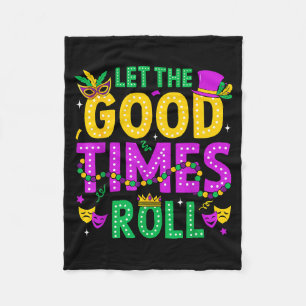 Mardi Gras Let The Good Times Roll Funny Men Women Fleece Blanket