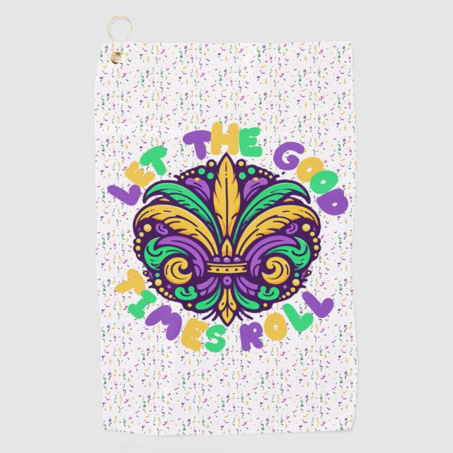 Mardi Gras Let the good times roll Golf Towel (Front)