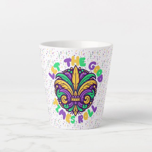 Mardi Gras Let the good times roll Latte Mug (Front)