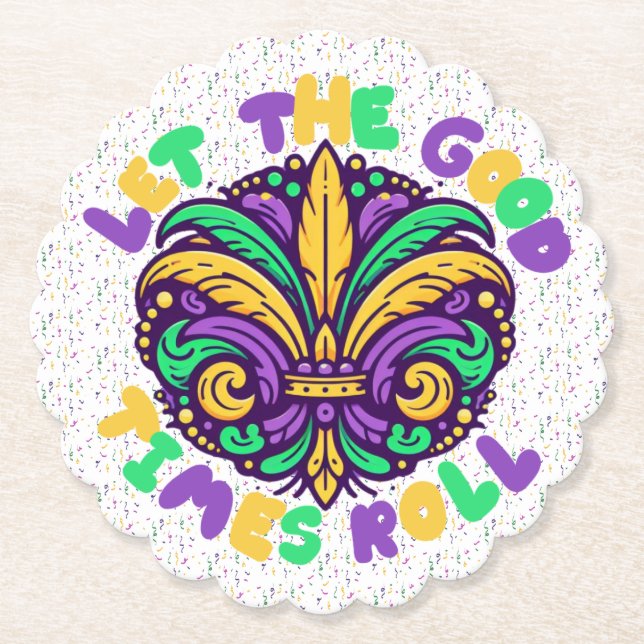 Mardi Gras Let the good times roll Paper Coaster (Front)