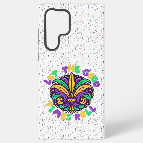 Mardi Gras Let the good times roll Samsung Galaxy S22 Ultra Case