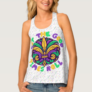 Mardi Gras Let the good times roll Tank Top