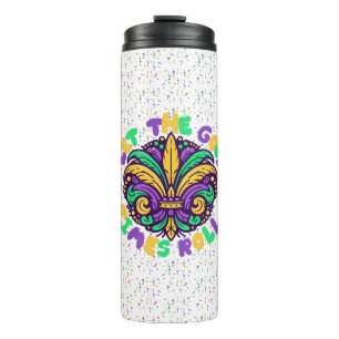 Mardi Gras Let the good times roll Thermal Tumbler