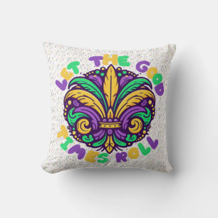 Mardi Gras Let the good times roll Throw Pillow