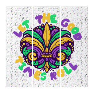 Mardi Gras Let the good times roll Triptych