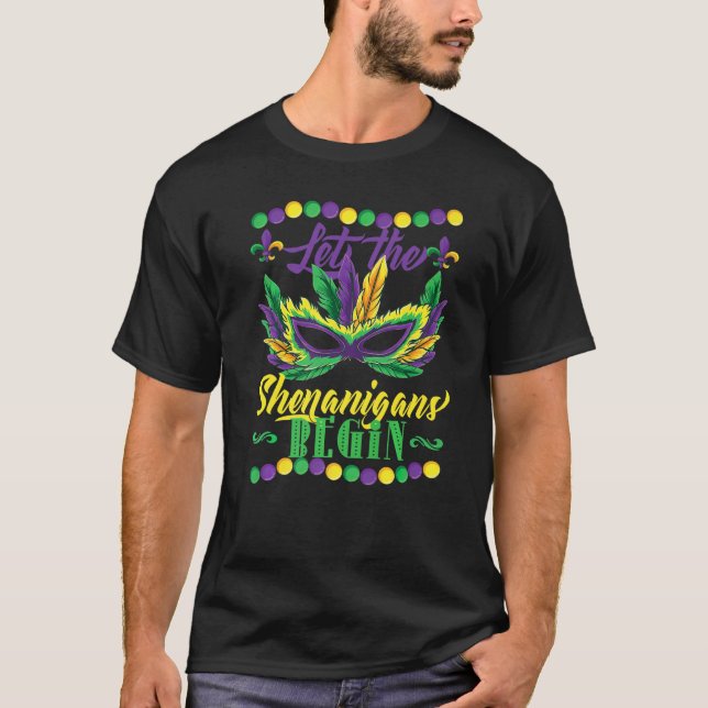 Mardi Gras Let The Shenanigans Begin Masquerade Wo T-Shirt (Front)