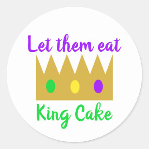 Mardi Gras Let Them Eat King Cake Crown Classic Round Sticker
