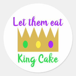 Mardi Gras Let Them Eat King Cake Crown Classic Round Sticker