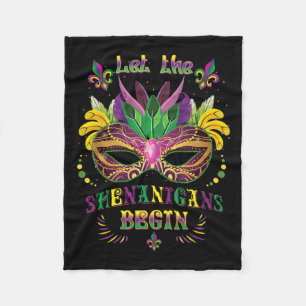 Mardi Gras Mask Costume Let The Shenanigans Begin  Fleece Blanket