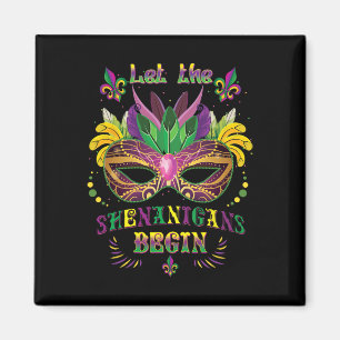 Mardi Gras Mask Costume Let The Shenanigans Begin Magnet