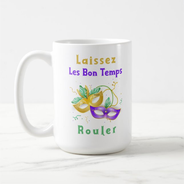 Mardi Gras Mug, Laissez Les Bon Temps Rouler Coffee Mug (Left)