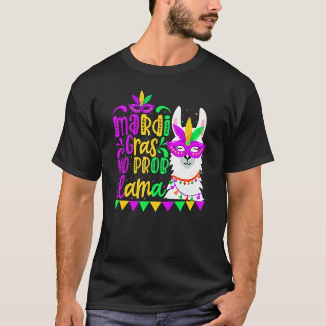 Mardi Gras No Prob Llama Alpaca Funny Carnival Cos T-Shirt (Front)