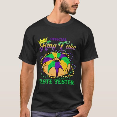 Mardi Gras Official King Cake Taste Tester Funny  T_Shirt