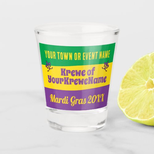 Mardi Gras Parade Krewe with any text Shot Glass