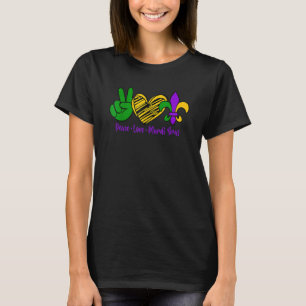 Mardi Gras Party Carnival Parade Peace Love Mardi  T-Shirt