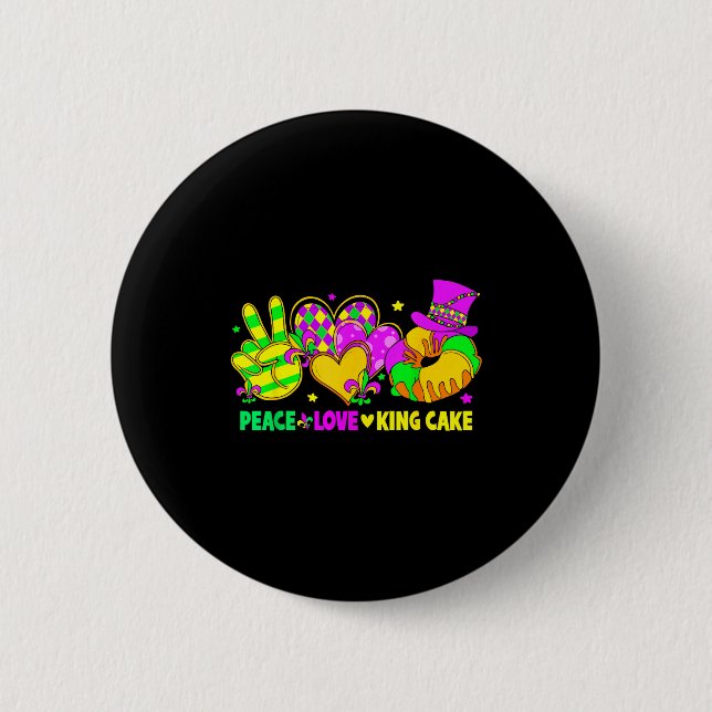 Mardi Gras Peace Love King Cake Funny Party Carniv Button (Front)