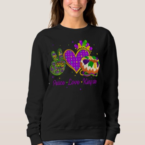 Mardi Gras Peace Love King Cake Sweatshirt