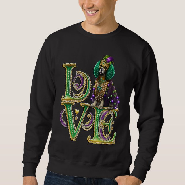 Mardi Gras Poodle Word LOVE Masquerade Sweatshirt (Front)
